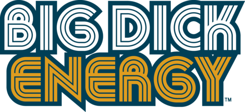 Big Dick Energy™